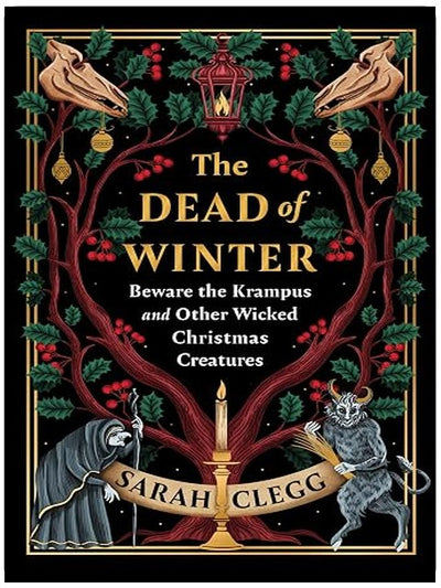 The Dead of Winter: Beware the Krampus and Other Wicked Christmas Creatures