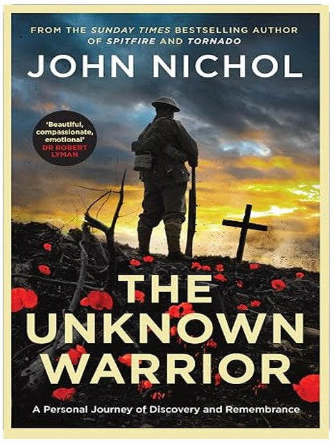 Simon Schuster The Unknown Warrior A Personal Journey of Discovery and Remembrance.