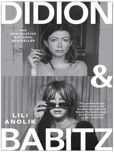 Didion and Babitz