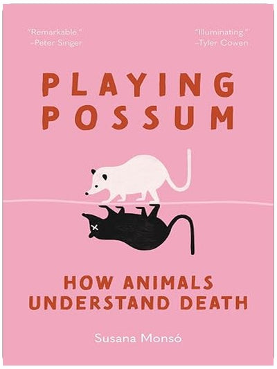 Playing Possum: How Animals Understand Death