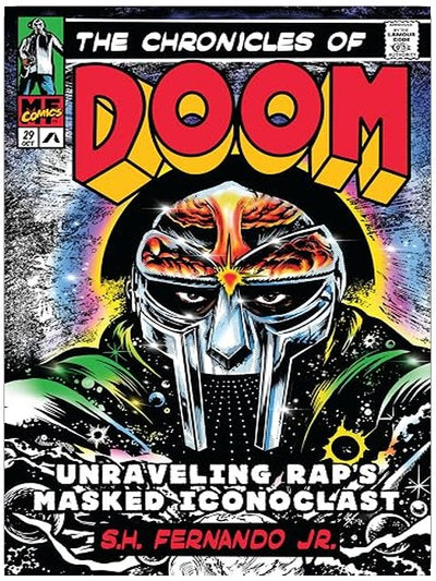 The Chronicles of DOOM: Unraveling Rap's Masked Iconoclast