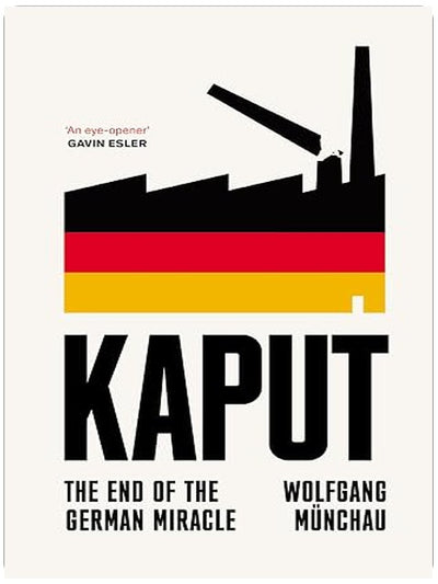 Kaput: The End of the German Miracle