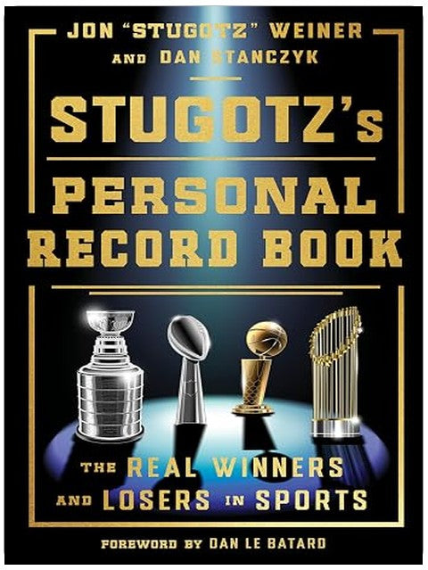 Stugotz's Personal Record Book: The Real Winners and Losers in Sports