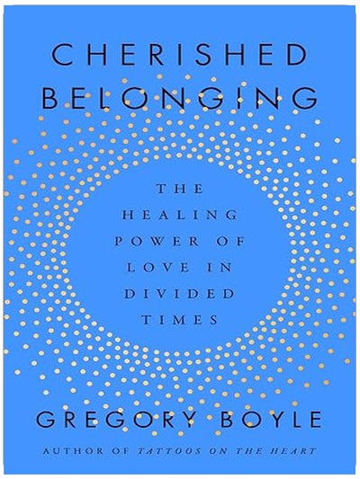 Cherished Belonging: The Healing Power of Love in Divided Times
