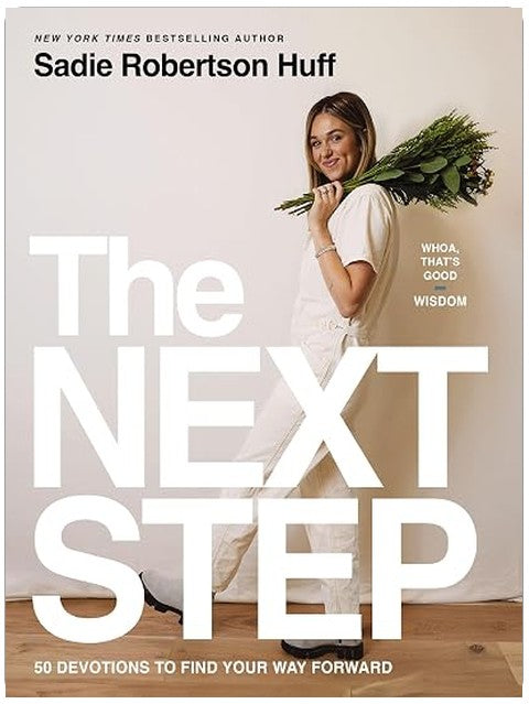 The Next Step: 50 Devotions to Find Your Way Forward – A Daily Devotional for Purposeful Living (Whoa, That’s Good: Wisdom)