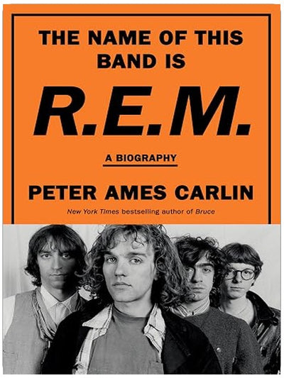 The Name of This Band Is R.E.M.: A Biography