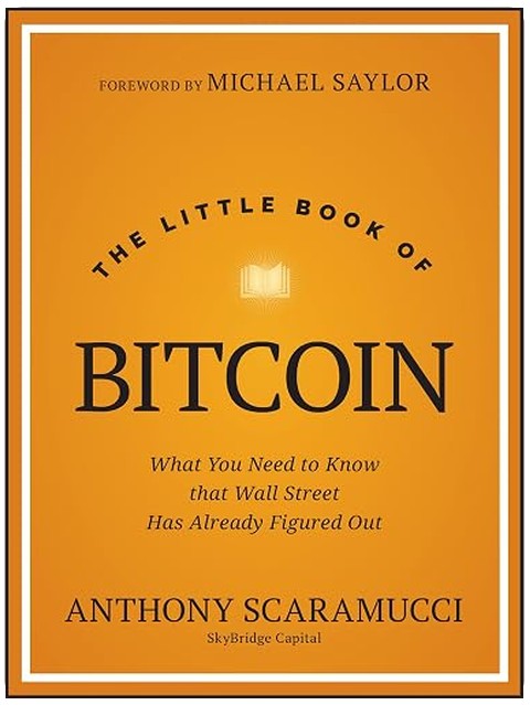 The Little Book of Bitcoin: What You Need to Know that Wall Street Has Already Figured Out