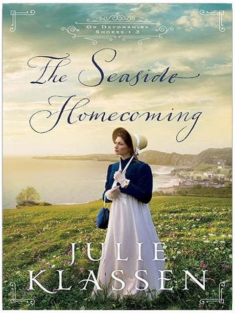 The Seaside Homecoming: Historical Regency Romance Novel about Secrets, Second Chances, and Sisterhood (On Devonshire Shores)