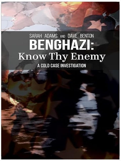Benghazi: Know Thy Enemy