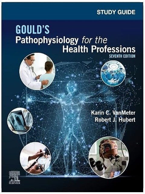 Study Guide for Gould's Pathophysiology for the Health Professions