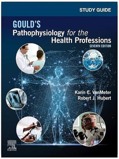 Study Guide for Gould's Pathophysiology for the Health Professions