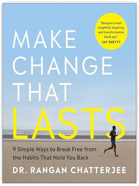 Make Change That Lasts (B&W Illustrations): 9 Simple Ways to Break Free from the Habits That Hold You Back