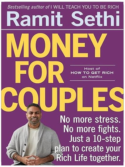 Money for Couples: No More Stress. No More Fights. Just a 10-Step Plan to Create Your Rich Life Together.