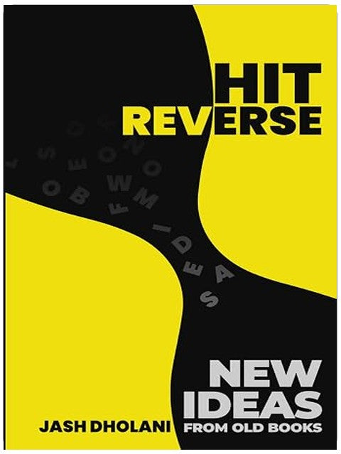 Hit Reverse: New Ideas From Old Books