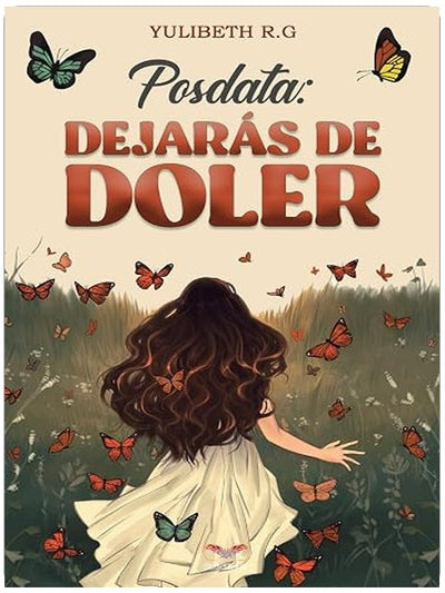 Posdata DEJARÁS DE DOLER (Spanish Edition)