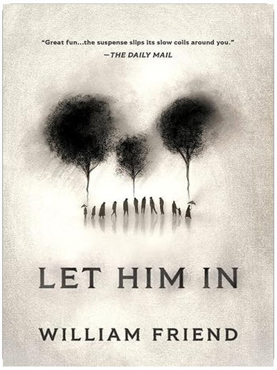 Let Him In: A Novel