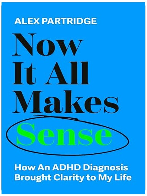 Now It All Makes Sense: How An ADHD Diagnosis Brought Clarity To My Life