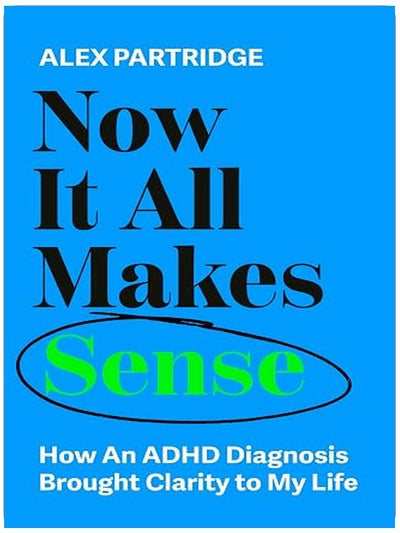 Now It All Makes Sense: How An ADHD Diagnosis Brought Clarity To My Life
