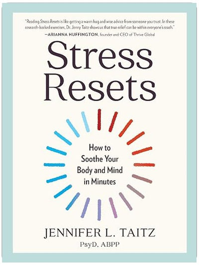 Stress Resets: How to Soothe Your Body and Mind in Minutes