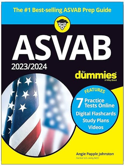 Asvab for Dummies 2023/2024: 7 Practice Tests Online, Digital Flashcards, Study Plan Videos