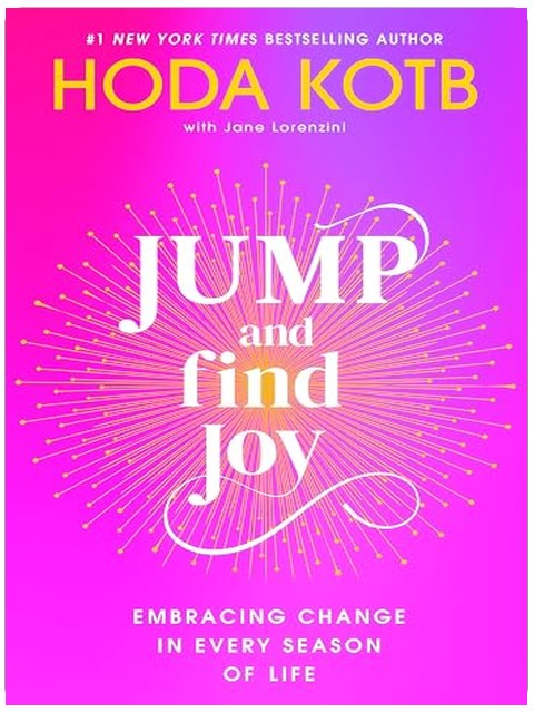 Jump and Find Joy: Embracing Change in Every Season of Life