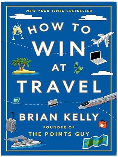 How to Win at Travel