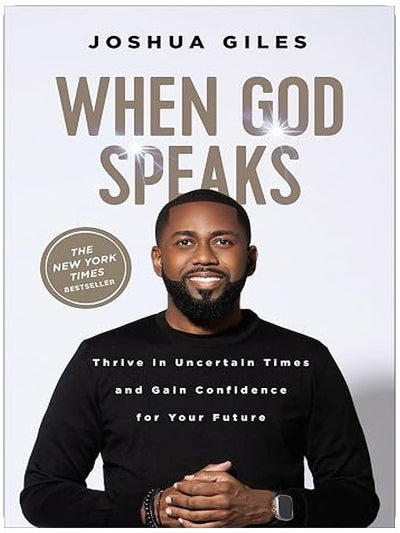 When God Speaks: Thrive in Uncertain Times and Gain Confidence for Your Future – Understanding and Applying Prophetic Insights in Your Life