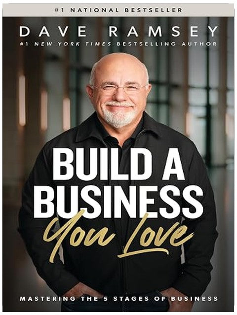 Build a Business You Love: Mastering the Five Stages of Business