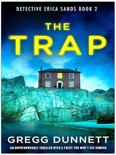 The Trap: An unputdownable thriller with a twist you won't see coming (Detective Erica Sands)