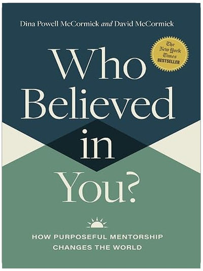 Who Believed in You: How Purposeful Mentorship Changes the World