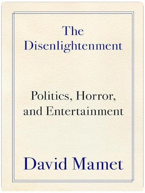 The Disenlightenment: Politics, Horror, and Entertainment