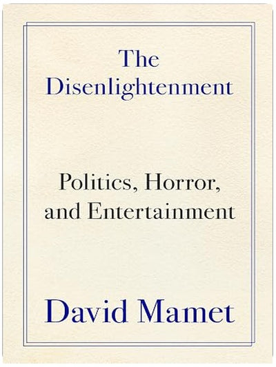 The Disenlightenment: Politics, Horror, and Entertainment