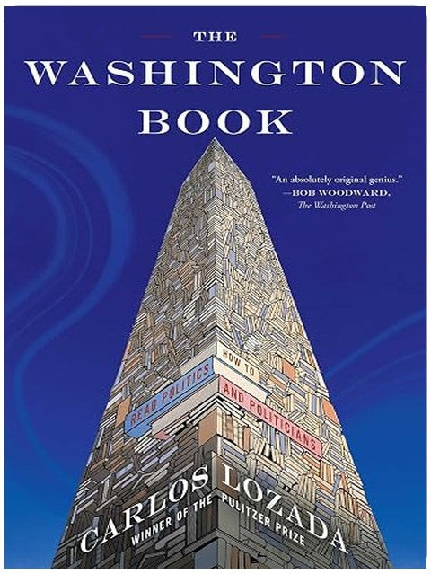 The Washington Book: How to Read Politics and Politicians