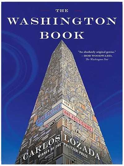 The Washington Book: How to Read Politics and Politicians