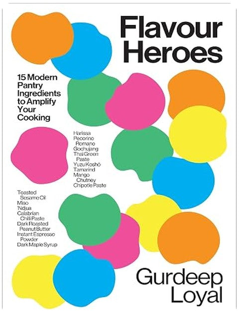 Flavour Heroes: 15 Modern Pantry Ingredients to Amplify Your Cooking