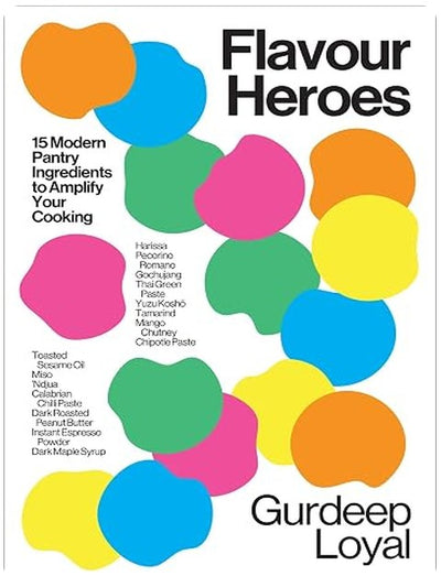 Flavour Heroes: 15 Modern Pantry Ingredients to Amplify Your Cooking