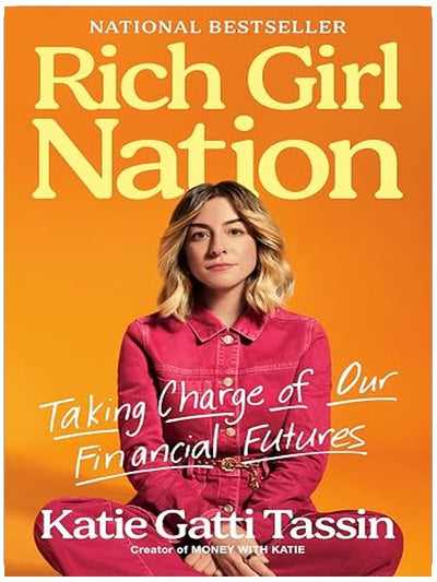 Rich Girl Nation: Taking Charge of Our Financial Futures