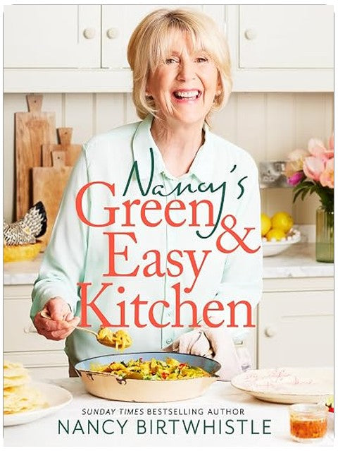 Nancy's Green and Easy Kitchen: Delicious Everyday Meals