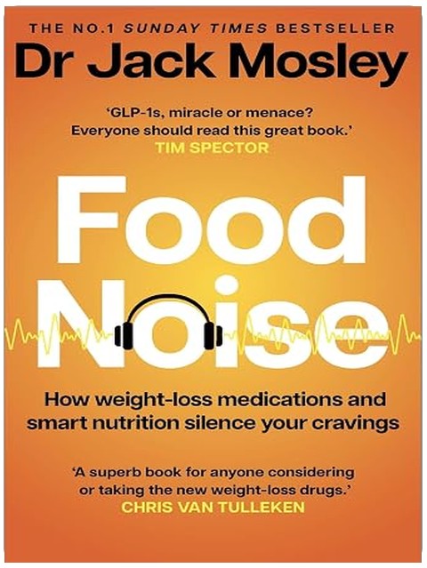 Food Noise: How weight loss medications & smart nutrition can silence your cravings