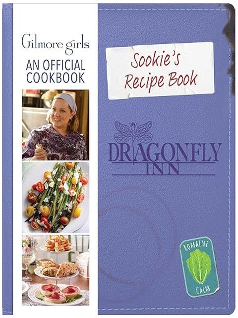 Sookie's Recipe Book: Gilmore Girls: An Official Cookbook