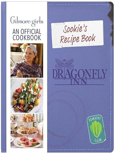 Sookie's Recipe Book: Gilmore Girls: An Official Cookbook