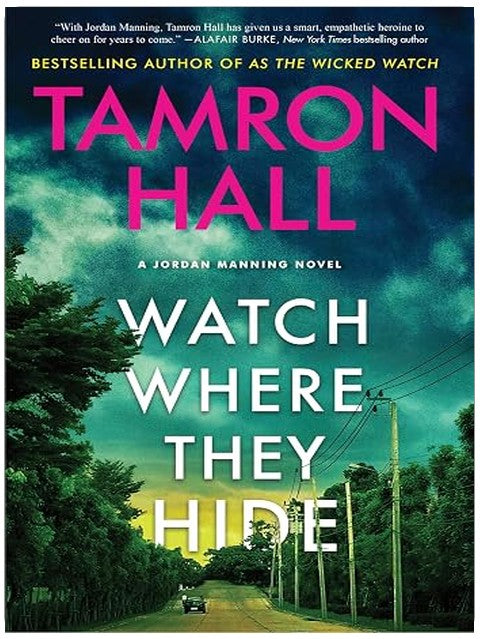 Watch Where They Hide: A Jordan Manning Novel (Jordan Manning series, 2)