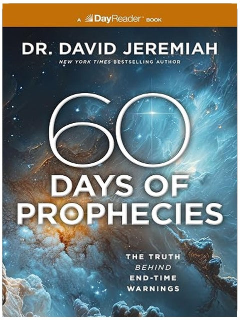 60 Days of Prophecies: The Truth Behind End-Time Warnings