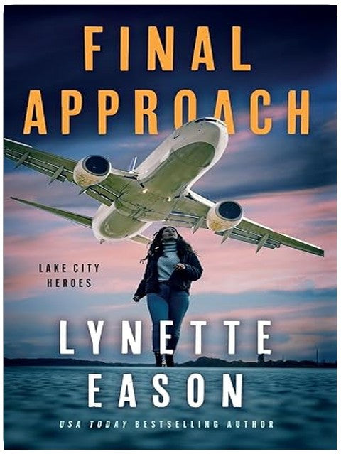 Final Approach (Lake City Heroes, 4)