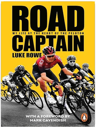 Road Captain: The Incredible Autobiography from the British Cycling Legend