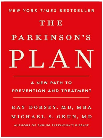 The Parkinson's Plan: A New Path to Prevention and Treatment