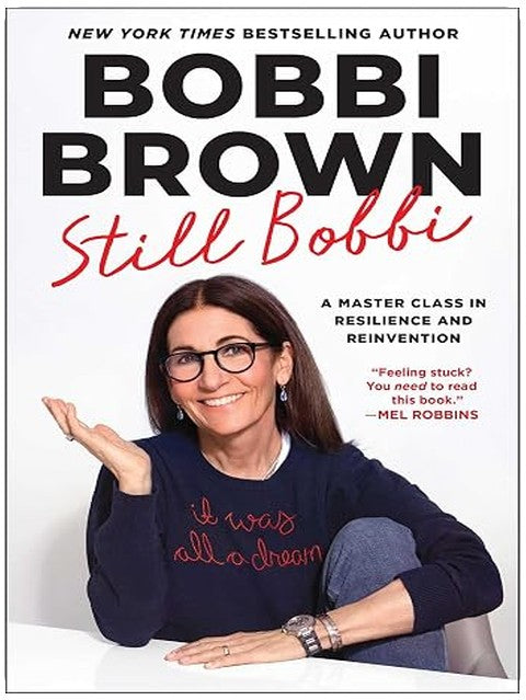 Still Bobbi: A Master Class in Resilience and Reinvention