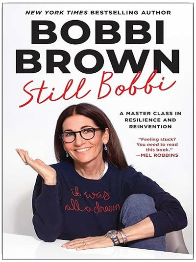 Still Bobbi: A Master Class in Resilience and Reinvention