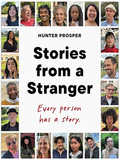 Stories From a Stranger: Every person has a story.