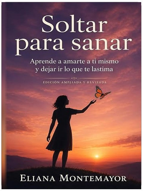 Soltar para sanar: Aprende a amarte a ti mismo y dejar ir lo que te lastima (Spanish Edition)